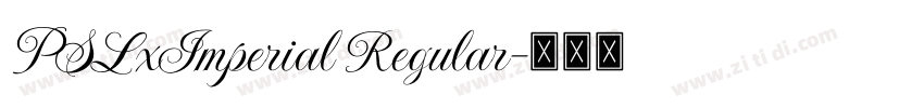 PSLxImperial Regular字体转换